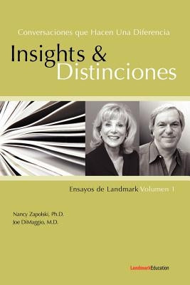 Conversaciones que Hacen Una Diferencia: Insights y Distinciones-Ensayos de Landmark Volumen 1 by Zapolski, Nancy
