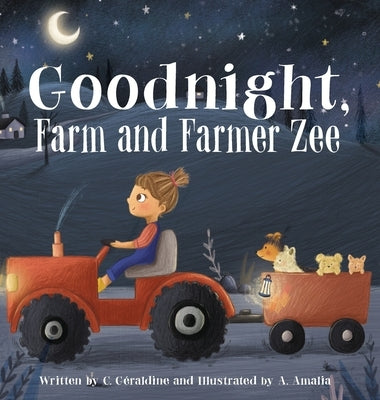 Goodnight, Farm and Farmer Zee by Géraldine, C.