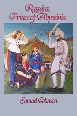 Rasselas, Prince of Abyssinia by Johnson, Samuel