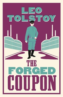 The Forged Coupon: New Translation by Tolstoy, Leo
