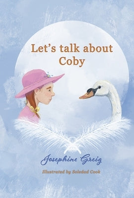 Let's Talk about Coby by Greig, Josephine