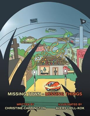 Sock City: Missing Town - Missing Things by Carrington, Christine