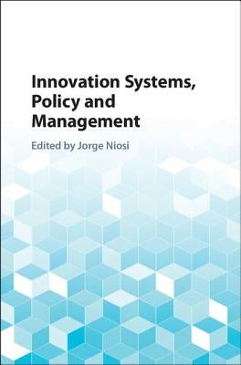 Innovation Systems, Policy and Management by Niosi, Jorge