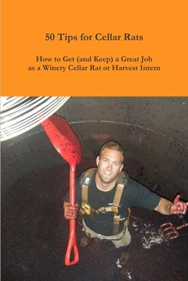 50 Tips for Cellar Rats by Baker, Mary