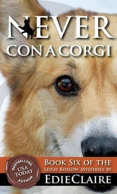 Never Con a Corgi by Claire, Edie