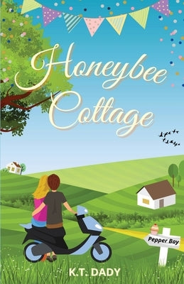 Honeybee Cottage by Dady, K. T.