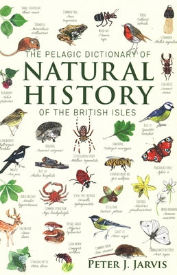 Pelagic Dictionary Natrual History Bri by Jarvis, Peter