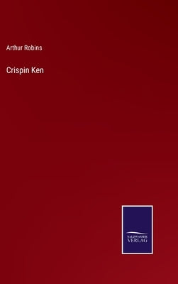 Crispin Ken by Robins, Arthur