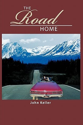 The Road Home by Keller, John
