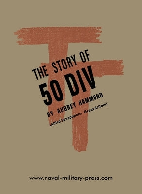 The Story of the 50 DIV by Hammond, Aubrey