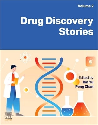 Drug Discovery Stories, Volume 2 by Yu, Bin