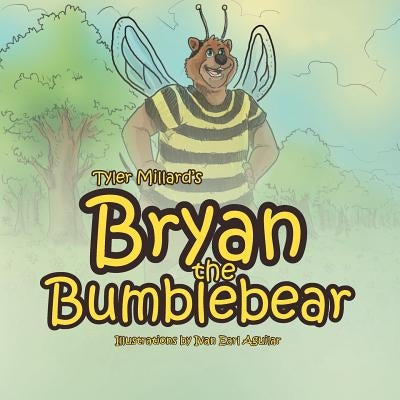 Brian the Bumblebear by Millard, Tyler