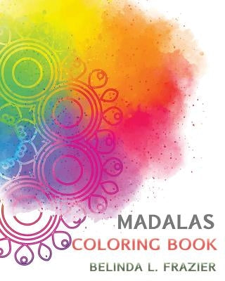Madalas Adult Coloring Book by Frazier, Belinda L.