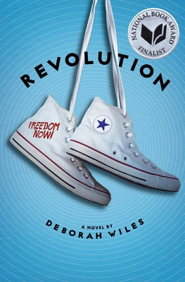 Revolution (the Sixties Trilogy #2): Volume 2 by Wiles, Deborah