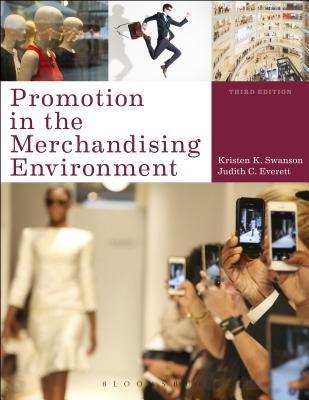 Promotion in the Merchandising Environment by Swanson, Kristen K.