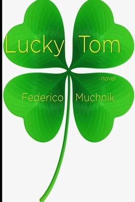 Lucky Tom by Muchnik, Federico