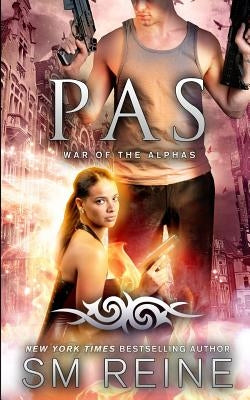 Pas: An Urban Fantasy Novel by Reine, S. M.