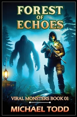 Forest of Echoes by Todd, Michael