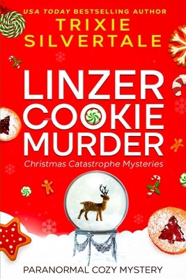 Linzer Cookie Murder: Paranormal Cozy Mystery by Silvertale, Trixie