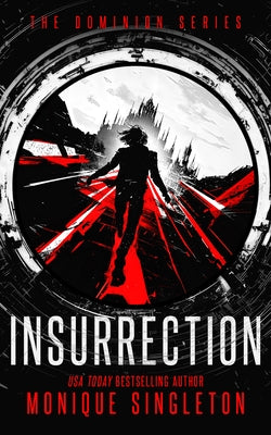 Insurrection by Singleton, Monique