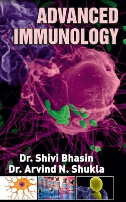 Advanced Immunology by Bhasin, Shivi