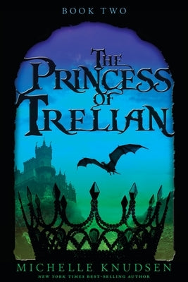 The Princess of Trelian by Knudsen, Michelle