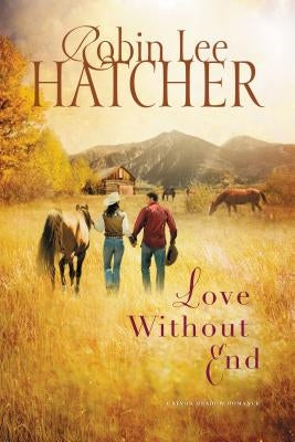 Love Without End by Hatcher, Robin Lee