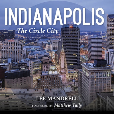 Indianapolis: The Circle City by Mandrell, Lee