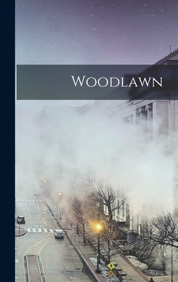 Woodlawn by Anonymous