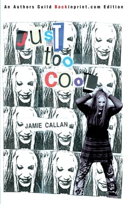 Just Too Cool by Callan, Jamie