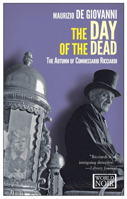 The Day of the Dead: The Autumn of Comissario Ricciardi by De Giovanni, Maurizio