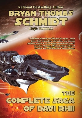 The Complete Saga of Davi Rhii by Schmidt, Bryan Thomas