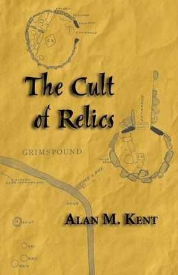 The Cult of Relics: Devôcyon an Greryow by Kent, Alan M.