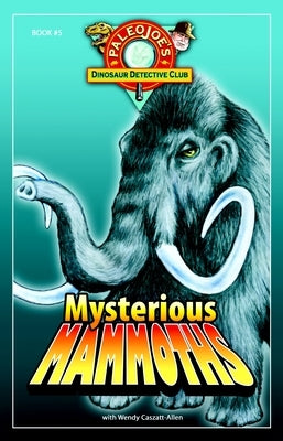 Mysterious Mammoths by Paleojoe