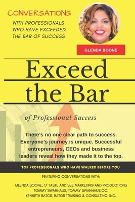 Exceed the Bar of Professional Success: Glenda Boone by Swanhaus, Tommy