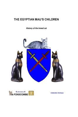 The Egyptian Mau's children: History of the breed cat by Hallépée, Didier