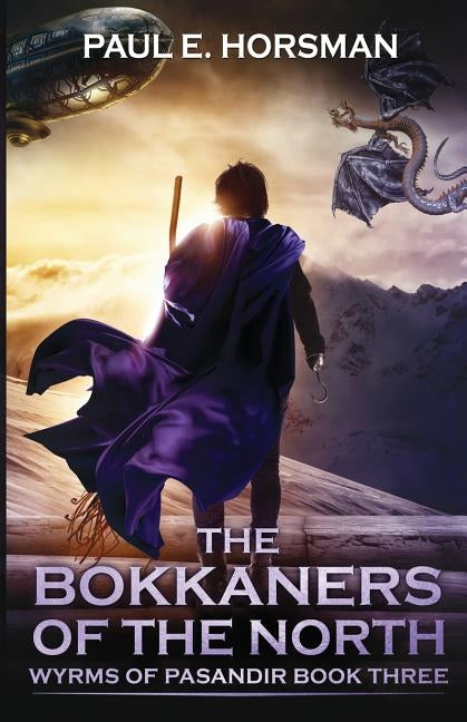 The Bokkaners of the North by Horsman, Paul E.