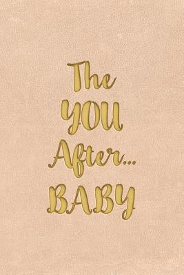 The YOU After...BABY by Donovan, Sally