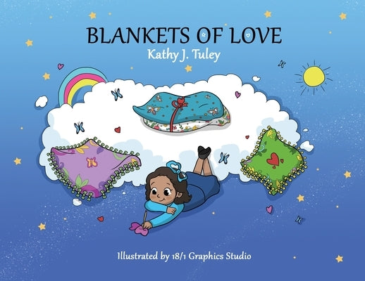 Blankets of Love by Tuley, Kathy