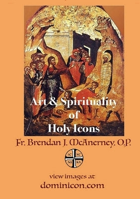 Art & Spirituality of Holy Icons by McAnerney, Brendan