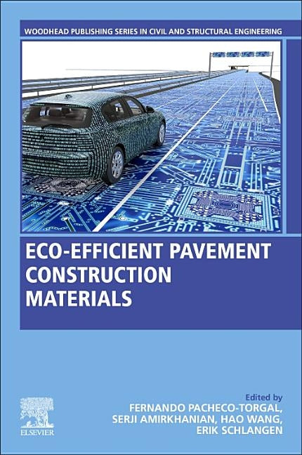 Eco-Efficient Pavement Construction Materials by Pacheco-Torgal, F.