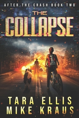 The Collapse: After the Crash Book 2 by Kraus, Mike