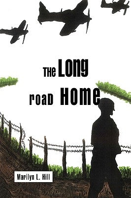 The Long Road Home by Hill, Marilyn L.