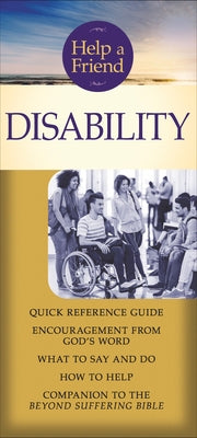 Help a Friend: Disability by Tada, Joni Eareckson
