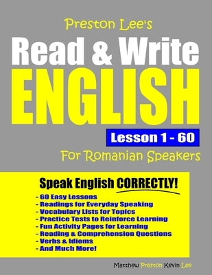 Preston Lee's Read & Write English Lesson 1 - 60 For Romanian Speakers by Preston, Matthew