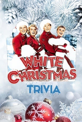 'White Christmas' Trivia: Gift for Christmas by Thompson, Ulisha