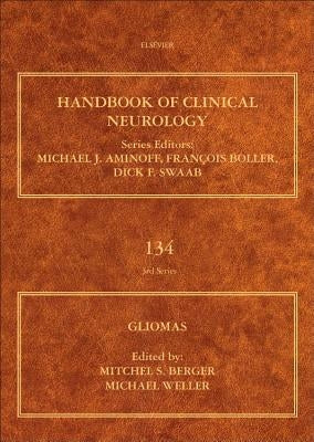 Gliomas: Volume 134 by Berger, Mitchel S.