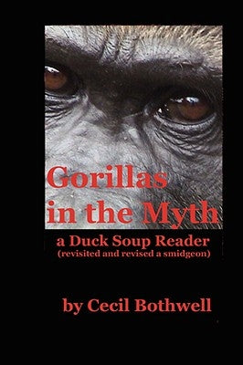 Gorillas in the Myth by Bothwell, Cecil