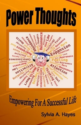 Power Thoughts: Empowering For A successful Life by Hayes, Sylvia