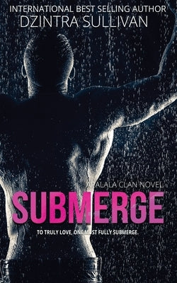 Submerge by Sullivan, Dzintra